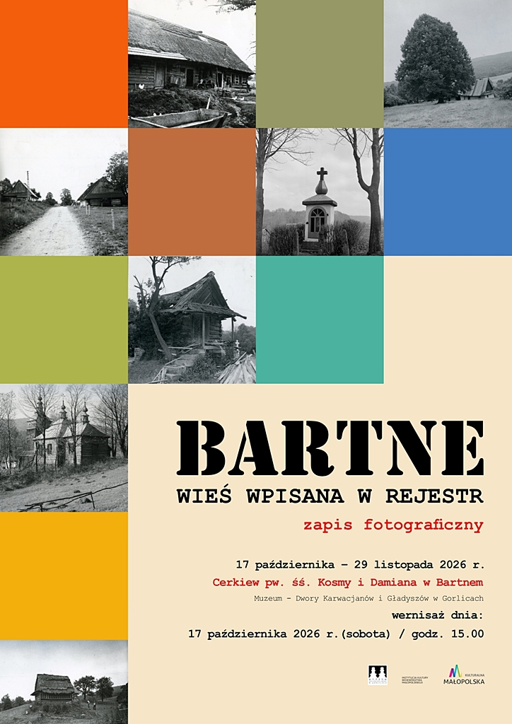 Plakat wystawy „Bartne. Wieś wpisana w rejestr. Zapis fotograficzny” w cerkwi w Bartnem