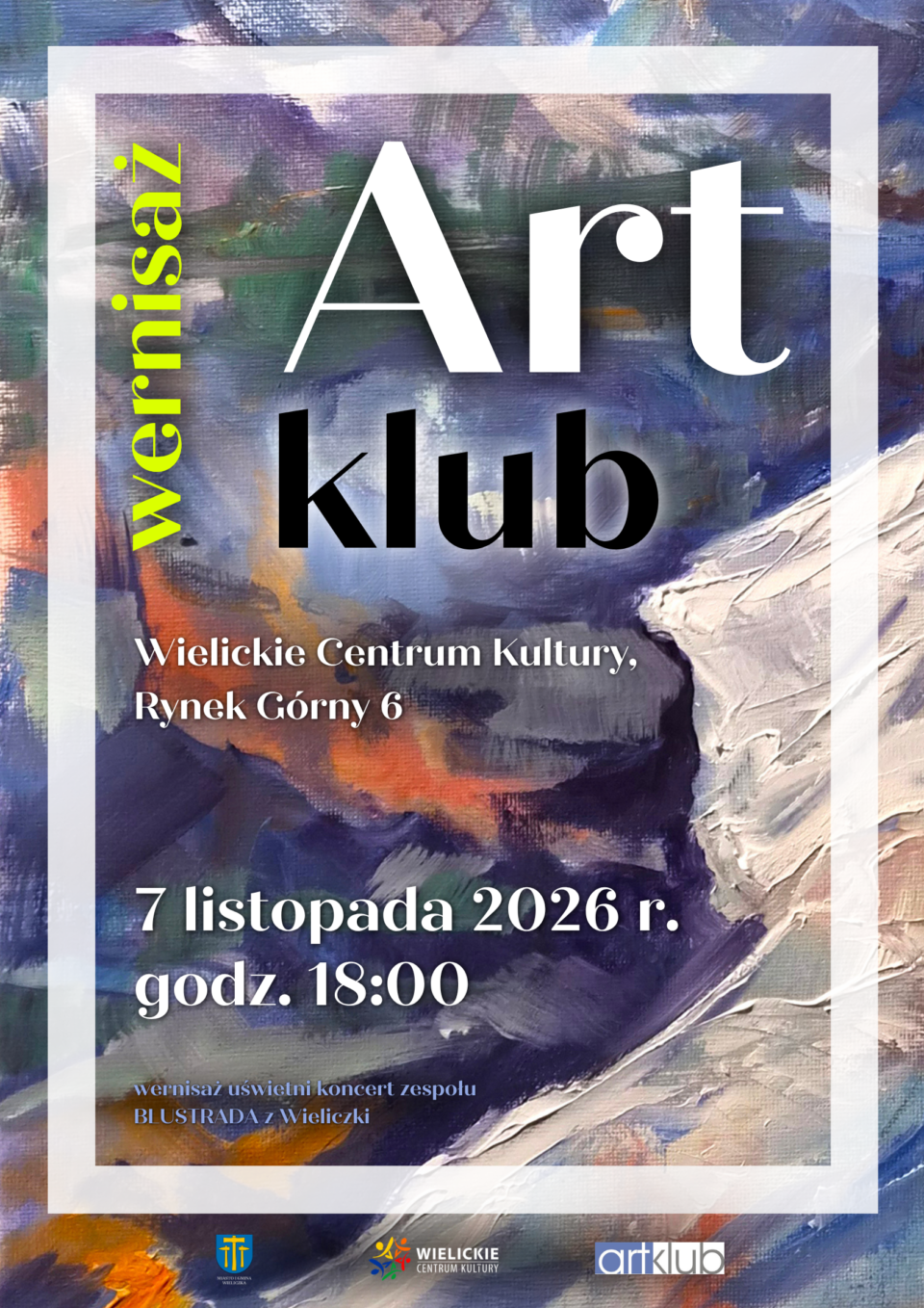 Plakat wernisażu Art Klubu w Wielickim Centrum Kultury, 7 listopada 2026