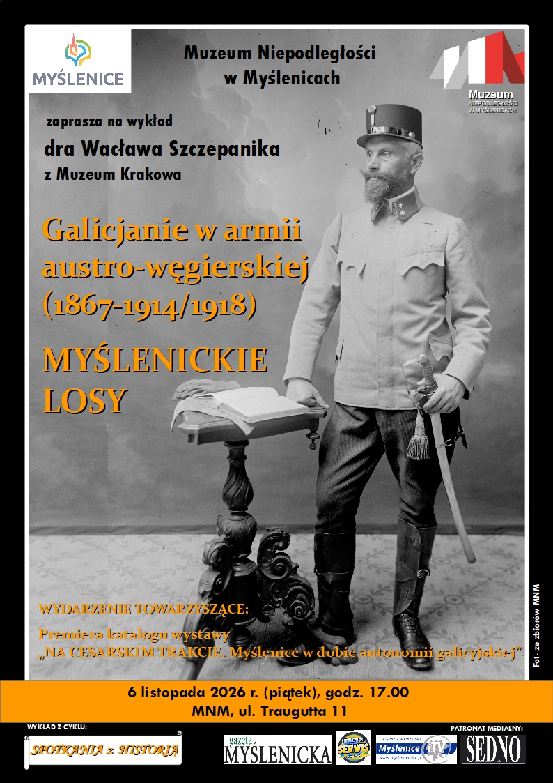 Plakat wykładu dr. Wacława Szczepanika w Muzeum Niepodległości w Myślenicach 6 listopada 2026